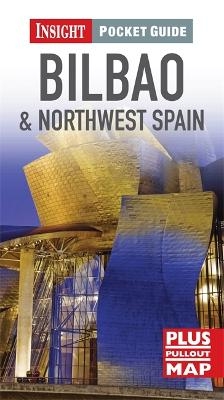 Insight Pocket Guide: Bilbao & Northwest Spain -  APA Publications Limited