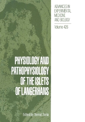 Physiology and Pathophysiology of the Islets of Langerhans - 