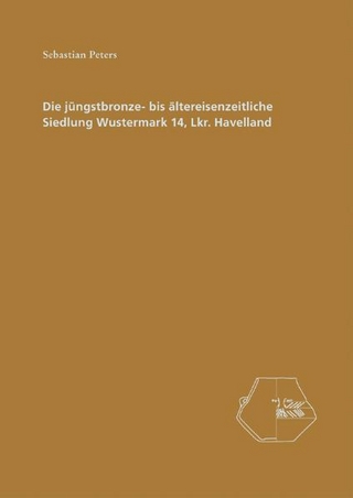 Die jüngstbronze- bis ältereisenzeitliche Siedlung Wustermark 14, Lkr. Havelland