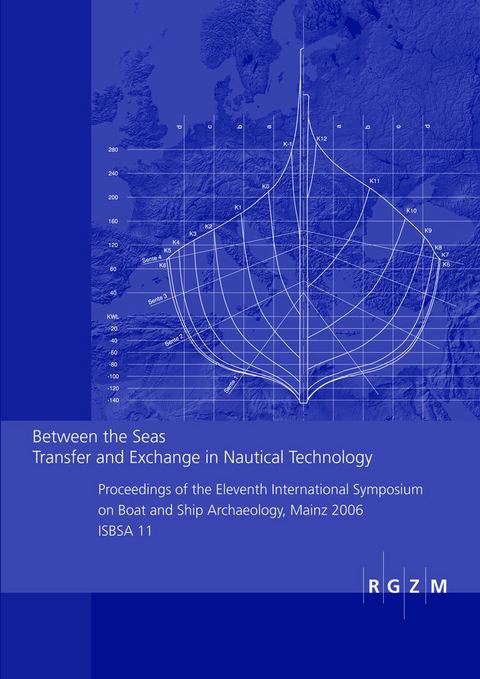 Between the Seas. Transfer and Exchange in Nautical Technology - 