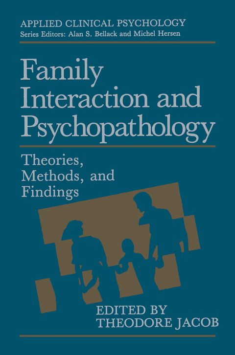 Family Interaction and Psychopathology - Theodore Jacob