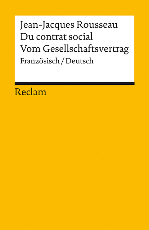 Du contrat social / Vom Gesellschaftsvertrag. Franz&ouml;sisch/Deutsch - Jean Jacques Rousseau