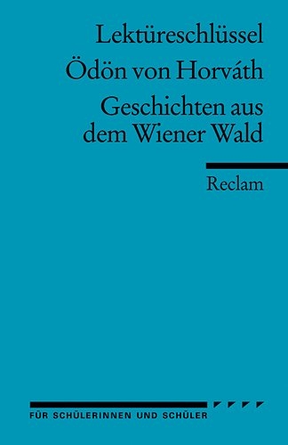 Lekt&uuml;reschl&uuml;ssel zu &Ouml;d&ouml;n von Horv&aacute;th: Geschichten aus dem Wiener Wald - Manfred Eisenbeis