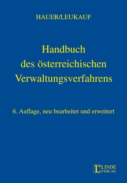 Handbuch des &ouml;sterreichischen Verwaltungsverfahrens - Wolfgang Reinhold J. Hauer, Otto Leukauf