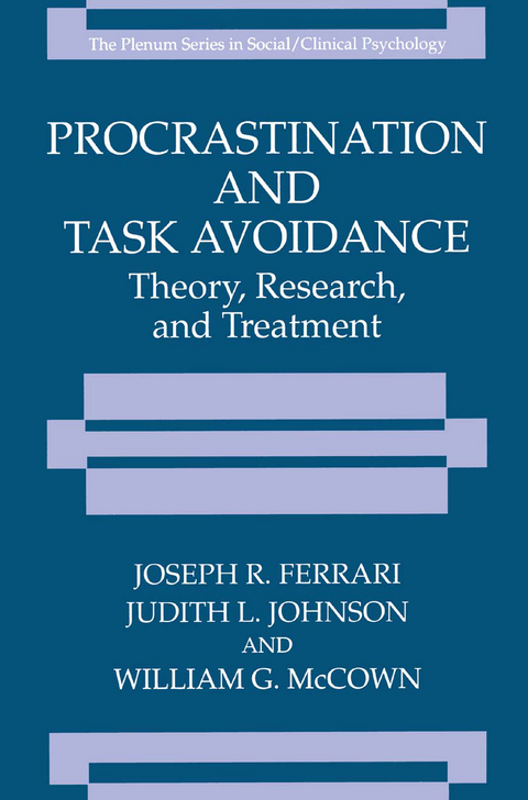 Procrastination and Task Avoidance - Joseph R. Ferrari, Judith L. Johnson, William G. McCown