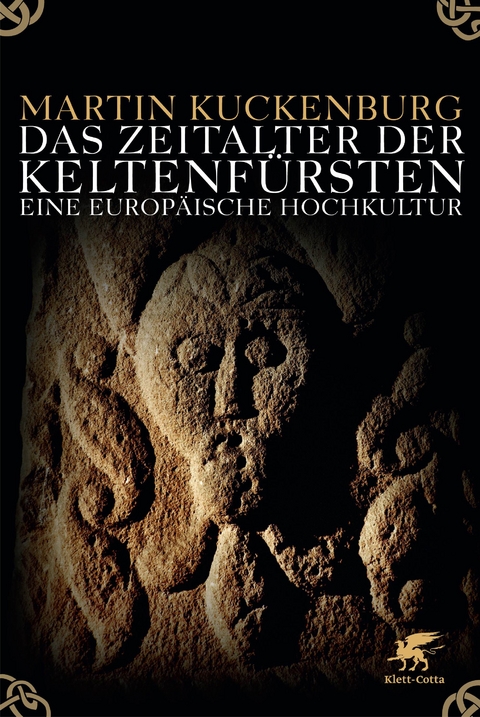 Das Zeitalter der Keltenf&uuml;rsten - Martin Kuckenburg