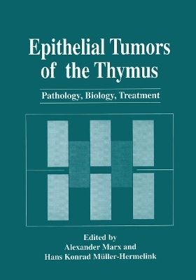 Epithelial Tumors of the Thymus - 