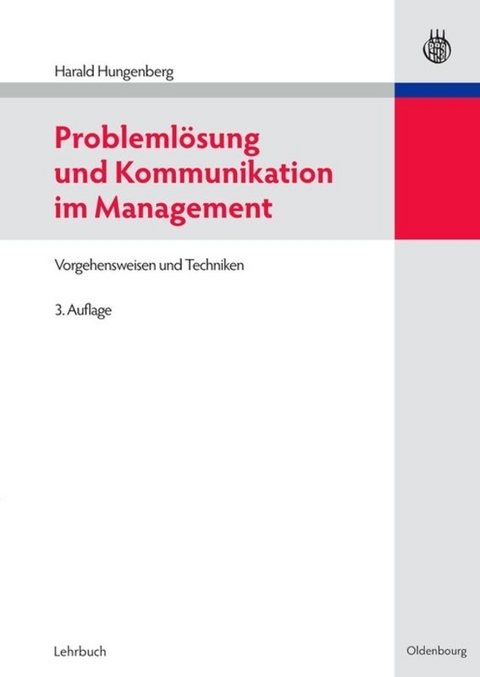 Probleml&ouml;sung und Kommunikation im Management - Harald Hungenberg