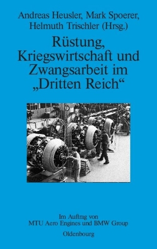 Rüstung, Kriegswirtschaft und Zwangsarbeit im 