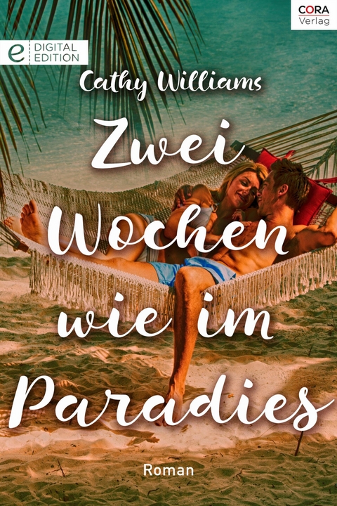 Zwei Wochen wie im Paradies - Cathy Williams