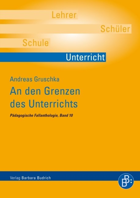 An den Grenzen des Unterrichts - Andreas Gruschka