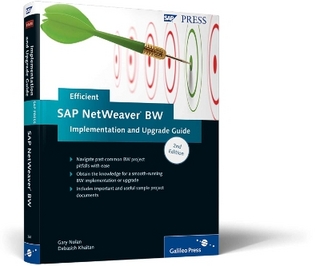 Efficient SAP NetWeaver BW Implementation and Upgrade Guide