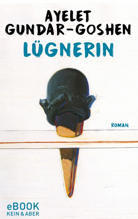 L&uuml;gnerin - Ayelet Gundar-Goshen