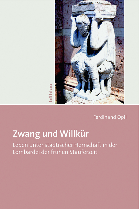 Zwang und Willk&uuml;r - Ferdinand Opll