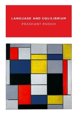 Language and Equilibrium - Prashant Parikh