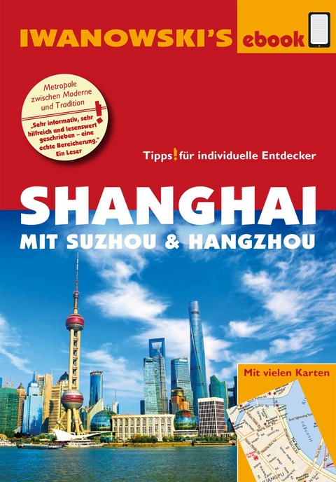 Shanghai mit Suzhou & Hangzhou - Reisef&uuml;hrer von Iwanowski - Joachim Rau