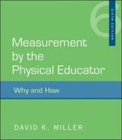 Measurement by the Physical Educator: Why and How