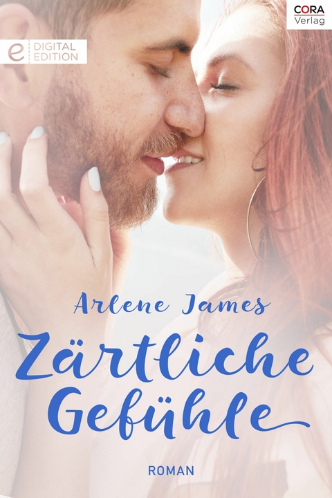 Z&auml;rtliche Gef&uuml;hle - Arlene James