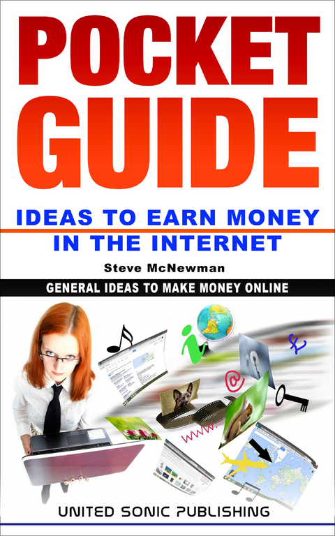 Pocket Guide / Ideas to Earn Money in the Internet - Steve McNewman