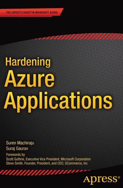 Hardening Azure Applications - Suraj Gaurav, Suren Machiraju