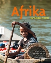 Afrika f&uuml;r Kinder erz&auml;hlt - Stefan Rousseau, Alexandre Messager