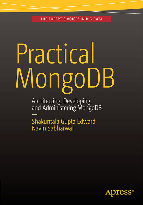 Practical MongoDB - Shakuntala Gupta Edward, Navin Sabharwal