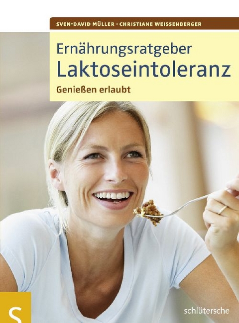 Ern&auml;hrungsratgeber Laktoseintoleranz - Sven-David M&uuml;ller, Christiane Wei&szlig;enberger