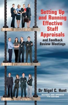 Setting Up and Running Effective Staff Appraisals, 7th Edition - Dr. Nigel Hunt