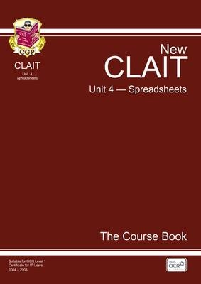 CLAIT Unit 4, Spreadsheets - The Course Book