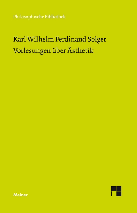 Vorlesungen &uuml;ber &Auml;sthetik - Karl Wilhelm Ferdinand Solger