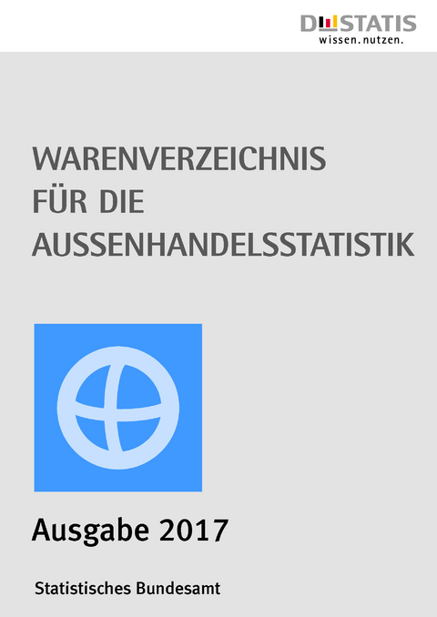 Warenverzeichnis f&uuml;r die Au&szlig;enhandelsstatistik 2017