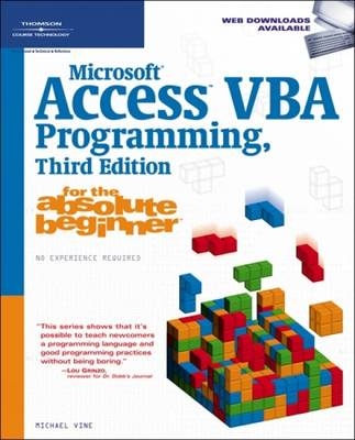 Microsoft&Acirc;&reg; Access VBA Programming for the Absolute Beginner - Michael Vine