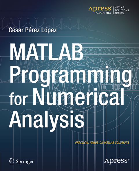 MATLAB Programming for Numerical Analysis - Cesar Lopez