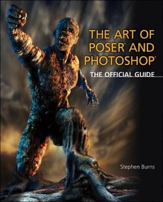 The Art of Poser and Photoshop : The Official e-frontier Guide