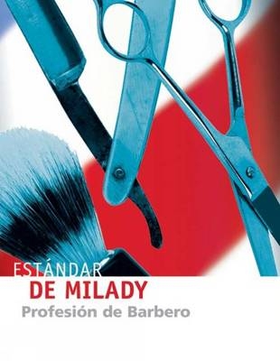 Milady's Standard Professional - Barbering Spanish