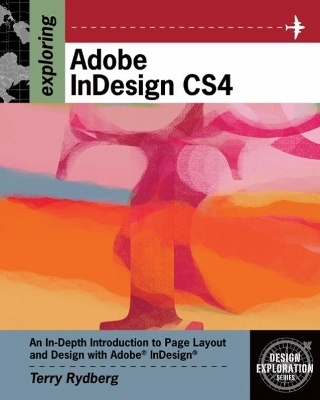 Exploring Adobe InDesign CS4