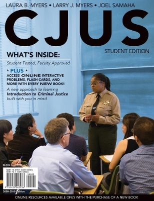 CJUS (with Review Card and Criminal Justice CourseMate with eBook Printed Access Card) - Laura Myers, Larry Myers, Joel Samaha