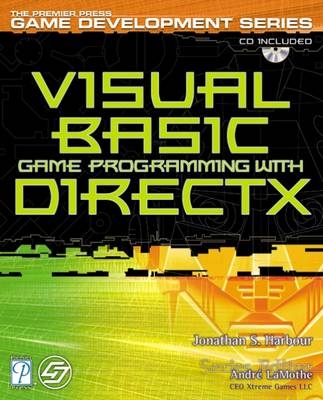 Visual Basic Game Programming with DirectX - Jonathan S. Harbour