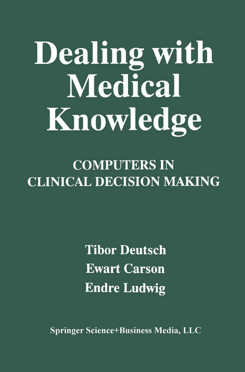 Dealing with Medical Knowledge - E. Carson, T. Deutsch, E. Ludwig