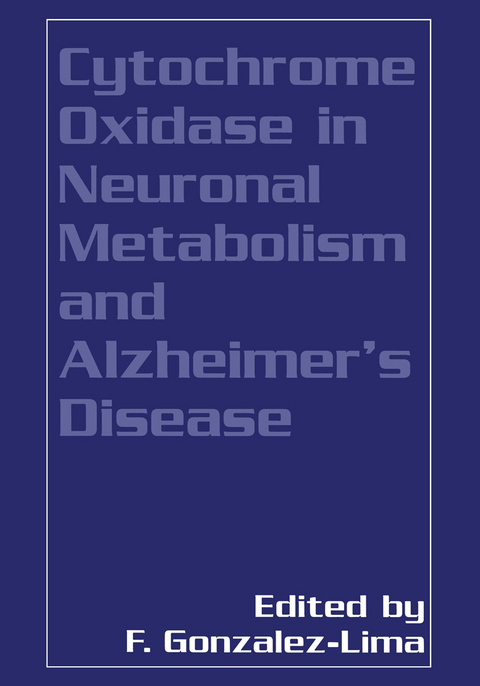 Cytochrome Oxidase in Neuronal Metabolism and Alzheimer&rsquo;s Disease - 