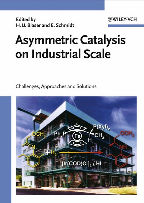 Asymmetric Catalysis on Industrial Scale - 