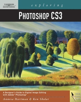 Exploring Photoshop CS3 - Ken Sholar, Annesa Hartman