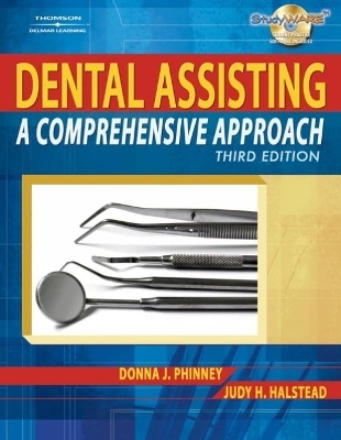 Dental Assisting - Donna Phinney, Judy Halstead
