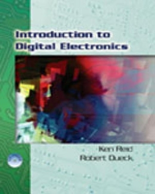 Introduction to Digital Electronics - Robert Dueck, Ken Reid
