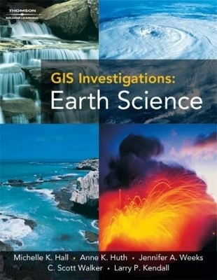 GIS Investigations - Michelle K. Hall, Anne Huth