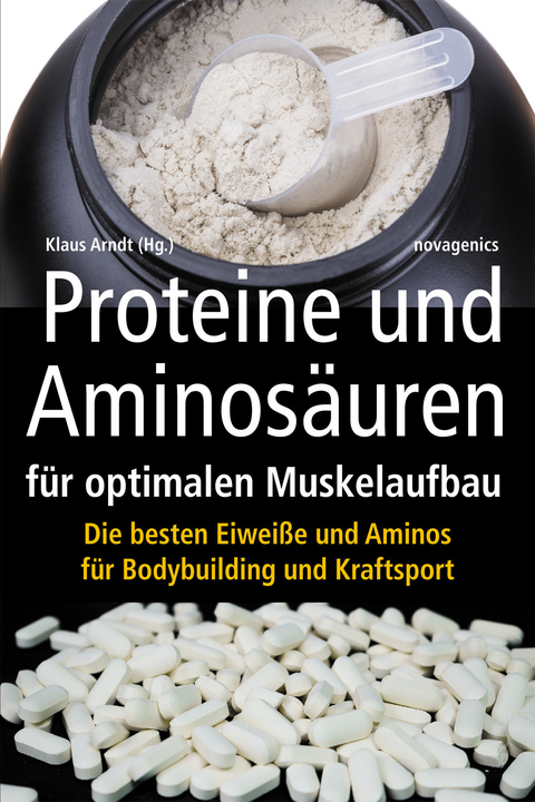 Proteine und Aminos&auml;uren f&uuml;r optimalen Muskelaufbau - 