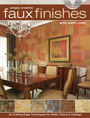 Simply Creative Faux Finishes with Gary Lord
