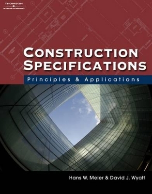 Construction Specifications : Principles and Applications