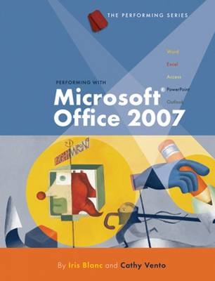 Performing with Microsoft Office 2007, Introductory