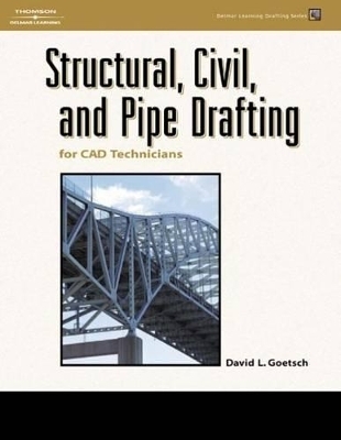 Structural, Civil, and Pipe Drafting for CAD Technicians